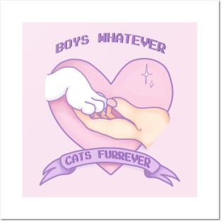 Boys whatever, cats forever Posters and Art